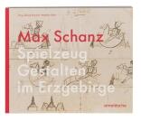 Buch Spielzeug Gestalten im Erzgebirge Max Schanz BxHxT 26x22,5x2,5cm